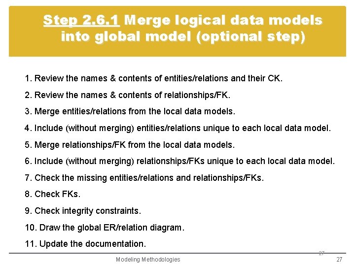 Step 2. 6. 1 Merge logical data models into global model (optional step) 1.
