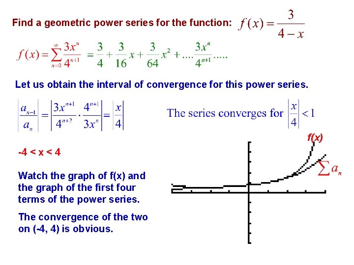 Find a geometric power series for the function: Let us obtain the interval of