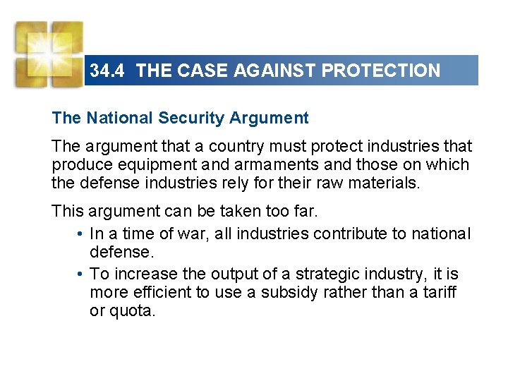 34. 4 THE CASE AGAINST PROTECTION The National Security Argument The argument that a