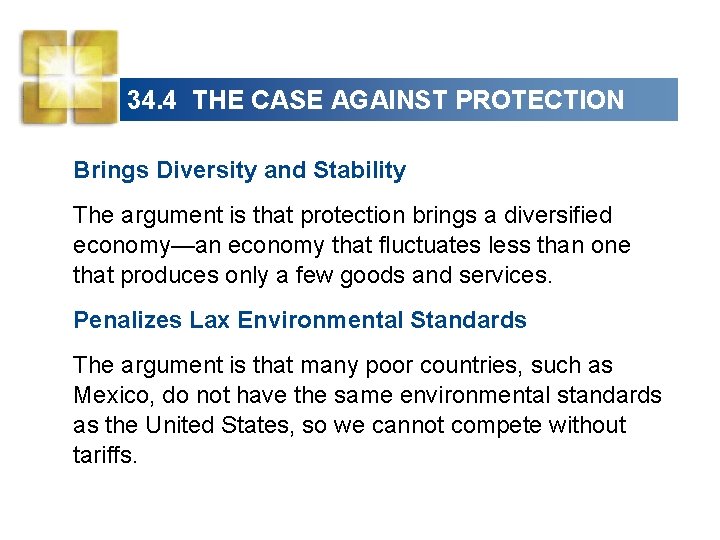 34. 4 THE CASE AGAINST PROTECTION Brings Diversity and Stability The argument is that