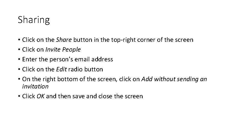 Sharing • Click on the Share button in the top-right corner of the screen