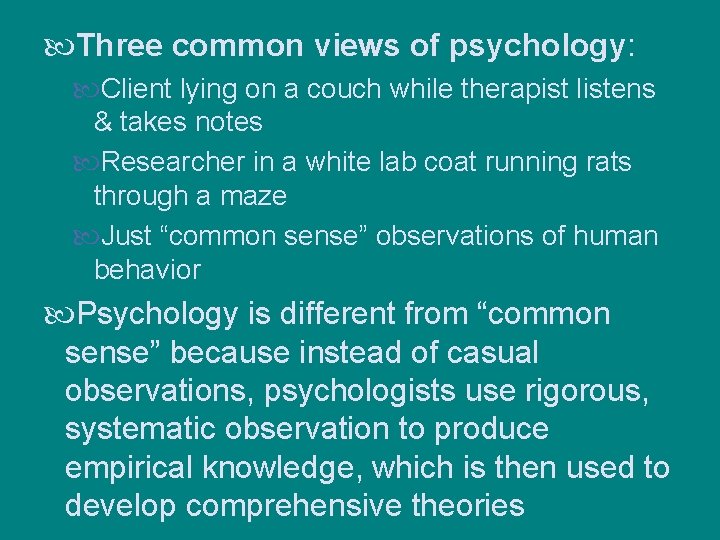  Three common views of psychology: Client lying on a couch while therapist listens