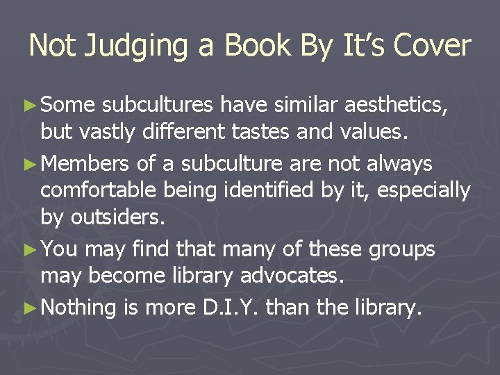 Not Judging a Book By It’s Cover ► Some subcultures have similar aesthetics, but