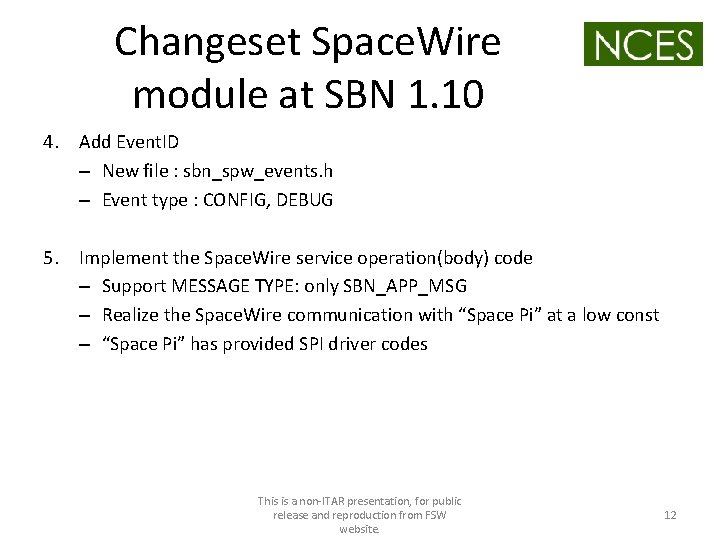 Changeset Space. Wire module at SBN 1. 10 4. Add Event. ID – New