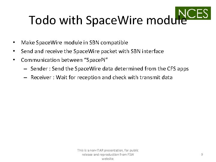 Todo with Space. Wire module • Make Space. Wire module in SBN compatible •