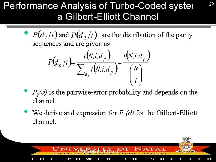 Performance Analysis of Turbo-Coded system on 29 a Gilbert-Elliott Channel and are the distribution