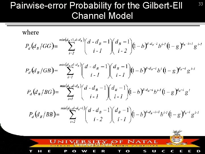 Pairwise-error Probability for the Gilbert-Elliott Channel Model where University Of Natal 33 