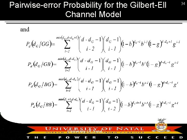 Pairwise-error Probability for the Gilbert-Elliott Channel Model and University Of Natal 34 