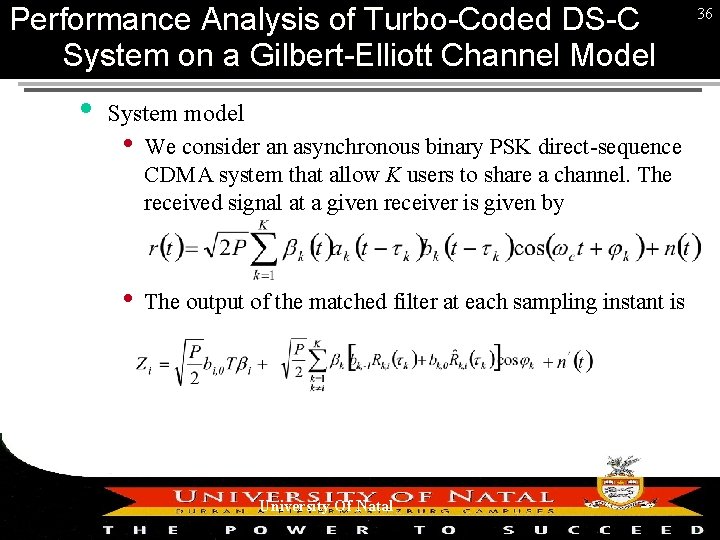 Performance Analysis of Turbo-Coded DS-CDMA 36 System on a Gilbert-Elliott Channel Model System model