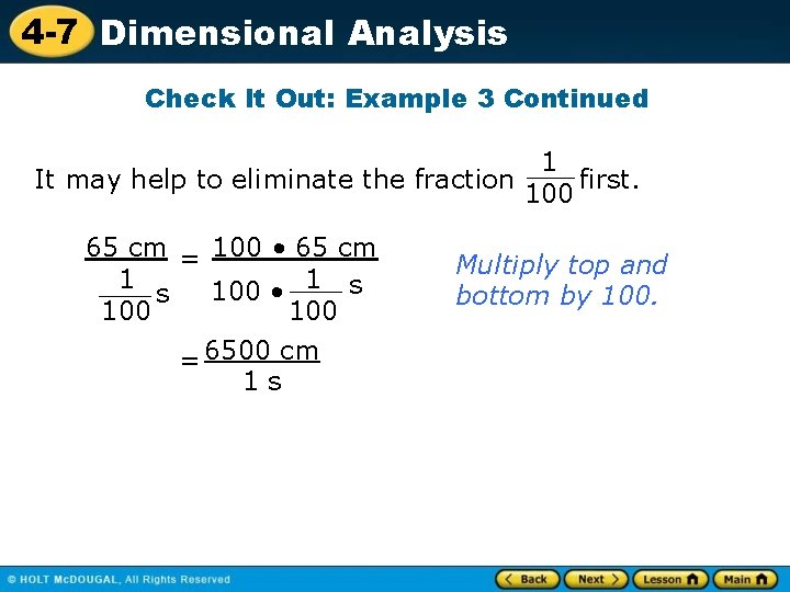 4 -7 Dimensional Analysis Check It Out: Example 3 Continued It may help to