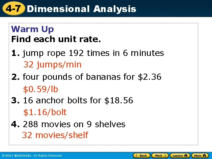 4 -7 Dimensional Analysis Warm Up Find each unit rate. 1. jump rope 192