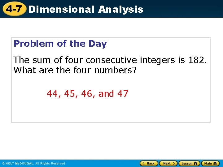4 -7 Dimensional Analysis Problem of the Day The sum of four consecutive integers