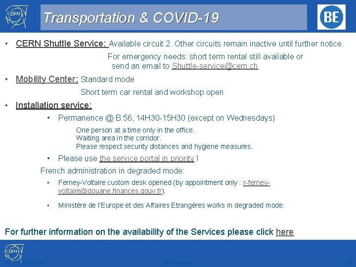 Transportation & COVID-19 • CERN Shuttle Service: Available circuit 2. Other circuits remain inactive