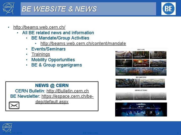 BE WEBSITE & NEWS • http: //beams. web. cern. ch/ • All BE related