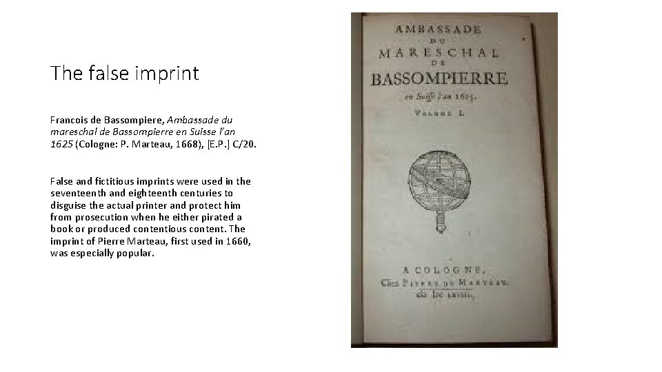 The false imprint Francois de Bassompiere, Ambassade du mareschal de Bassompierre en Suisse l’an