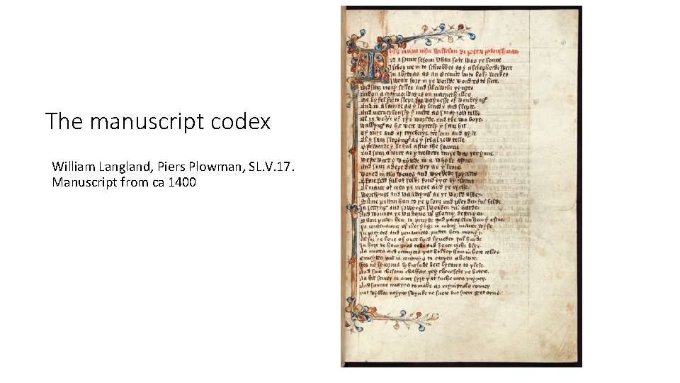 The manuscript codex William Langland, Piers Plowman, SL. V. 17. Manuscript from ca 1400