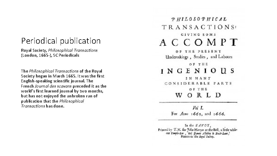 Periodical publication Royal Society, Philosophical Transactions (London, 1665 -), SC Periodicals The Philosophical Transactions