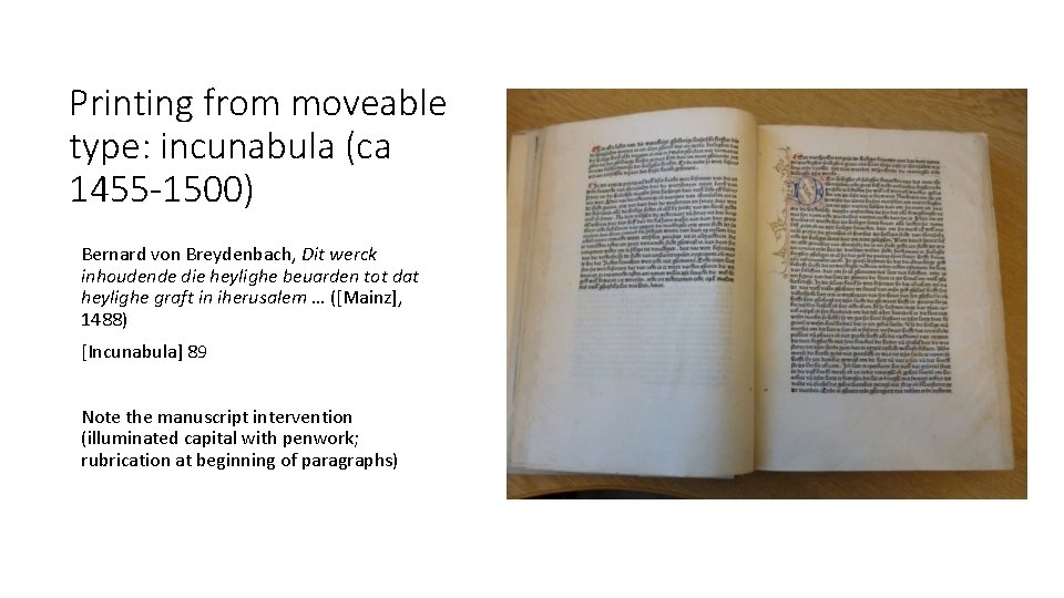 Printing from moveable type: incunabula (ca 1455 -1500) Bernard von Breydenbach, Dit werck inhoudende