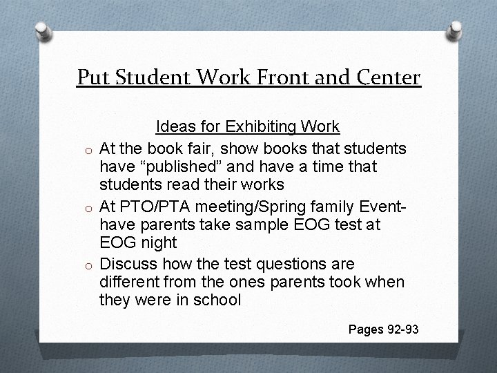 Put Student Work Front and Center Ideas for Exhibiting Work o At the book
