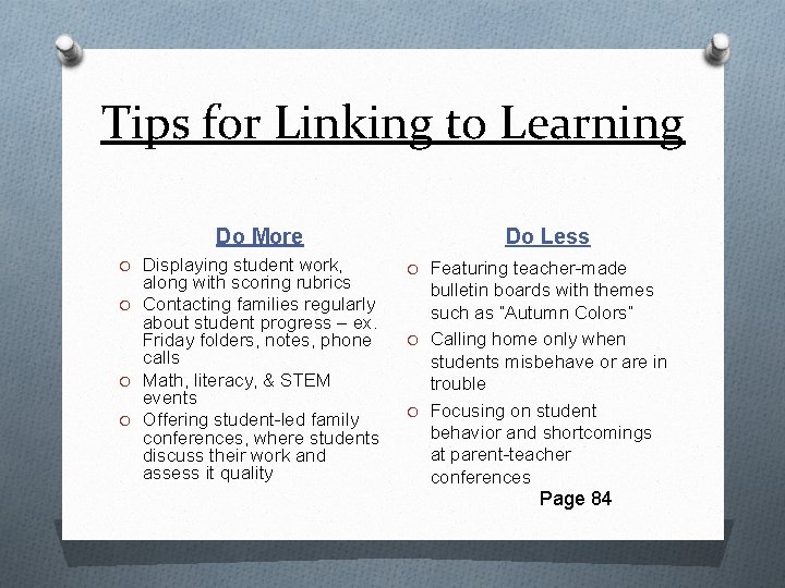 Tips for Linking to Learning Do More O Displaying student work, along with scoring