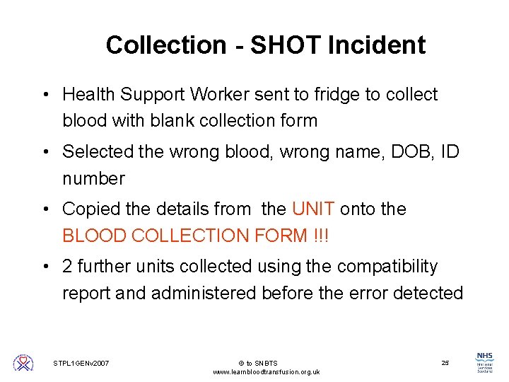 Collection - SHOT Incident • Health Support Worker sent to fridge to collect blood