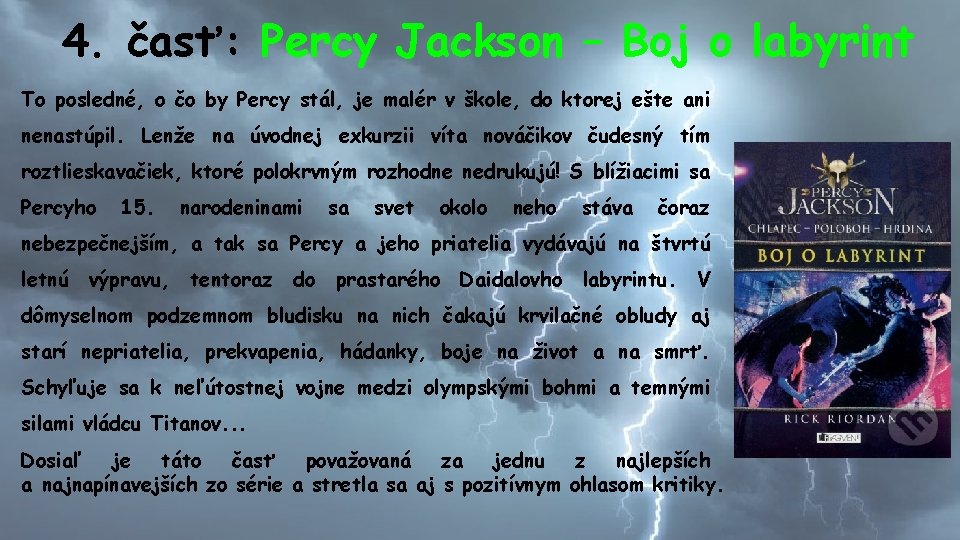 4. časť: Percy Jackson – Boj o labyrint To posledné, o čo by Percy