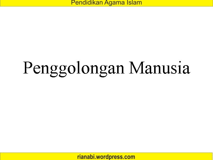 Penggolongan Manusia 