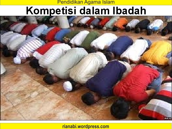 Kompetisi dalam Ibadah 