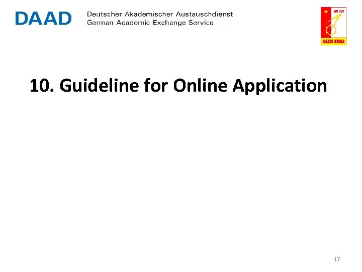 10. Guideline for Online Application 17 