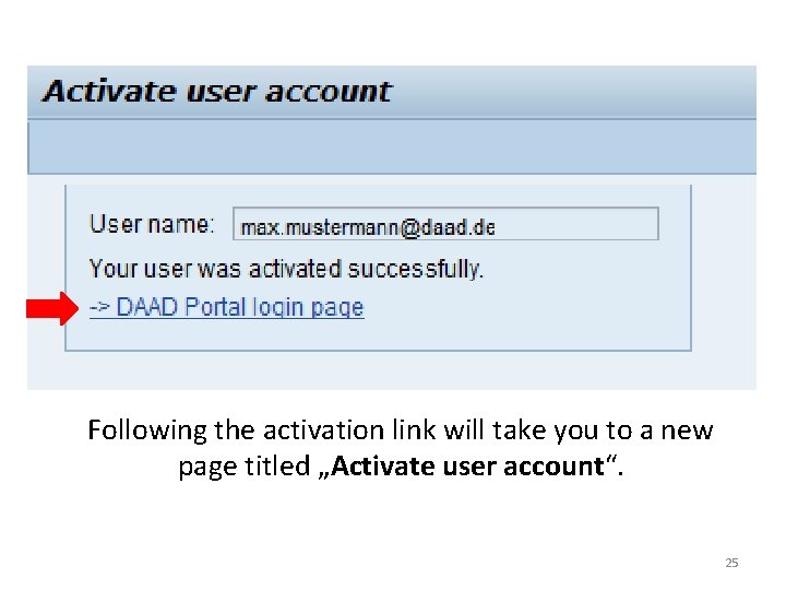 Following the activation link will take you to a new page titled „Activate user