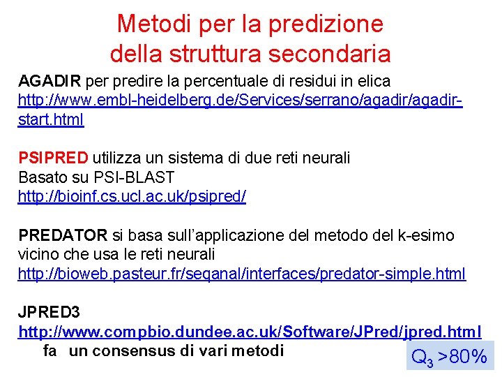 Metodi per la predizione della struttura secondaria AGADIR per predire la percentuale di residui