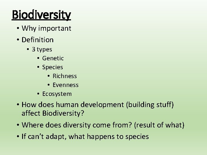 Biodiversity • Why important • Definition • 3 types • Genetic • Species •