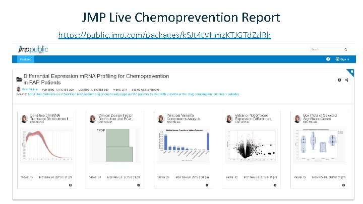 JMP Live Chemoprevention Report https: //public. jmp. com/packages/k. SJt 4 t. VHmz. KTJGTd. Zzl.