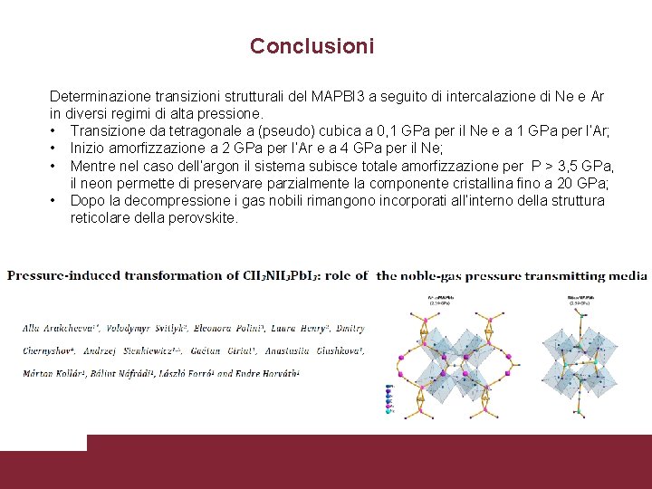 Conclusioni Determinazione transizioni strutturali del MAPBI 3 a seguito di intercalazione di Ne e