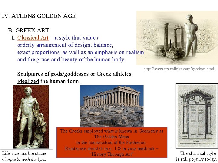IV. ATHENS GOLDEN AGE B. GREEK ART 1. Classical Art – a style that