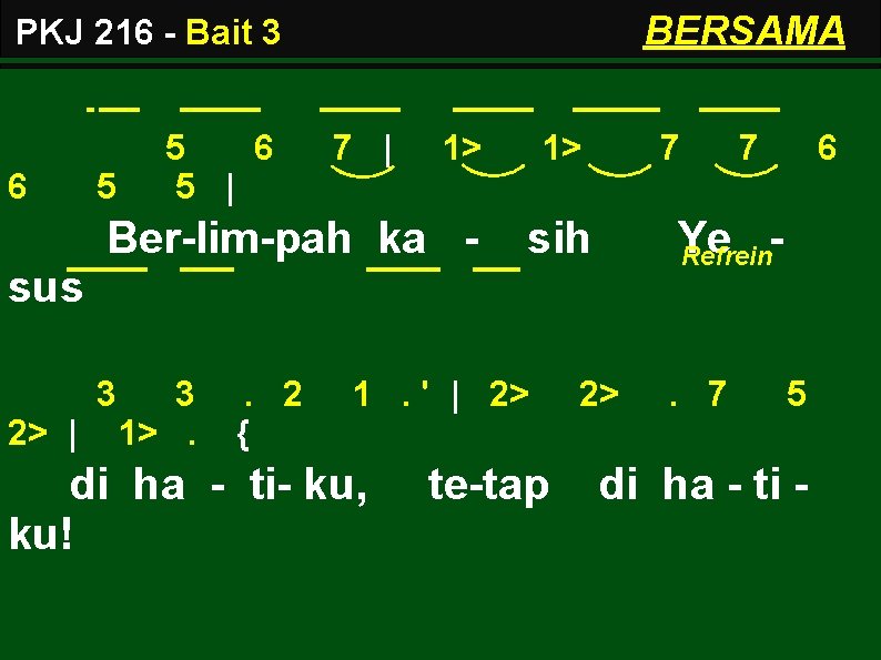 BERSAMA PKJ 216 - Bait 3 6 1> 1> Ber-lim-pah ka - sih 5