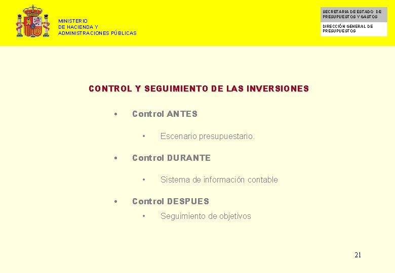 SECRETARIA DE ESTADO DE PRESUPUESTOS Y GASTOS MINISTERIO DE HACIENDA Y ADMINISTRACIONES PÚBLICAS DIRECCIÓN