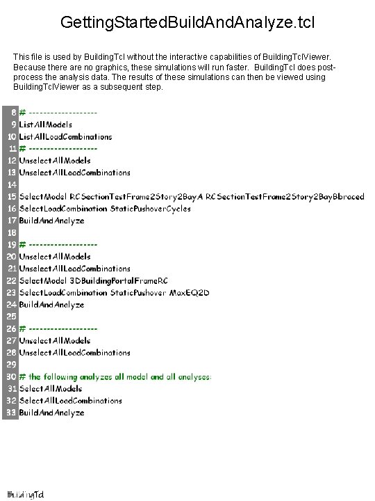 Getting. Started. Build. Analyze. tcl This file is used by Building. Tcl without the