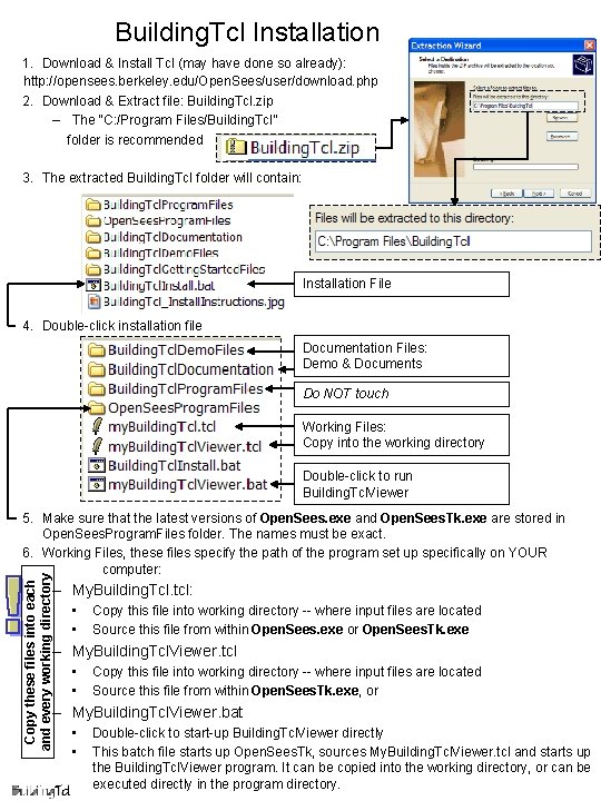 Building. Tcl Installation 1. Download & Install Tcl (may have done so already): http: