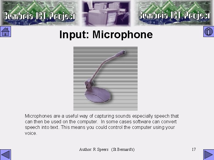 Input: Microphones are a useful way of capturing sounds especially speech that can then