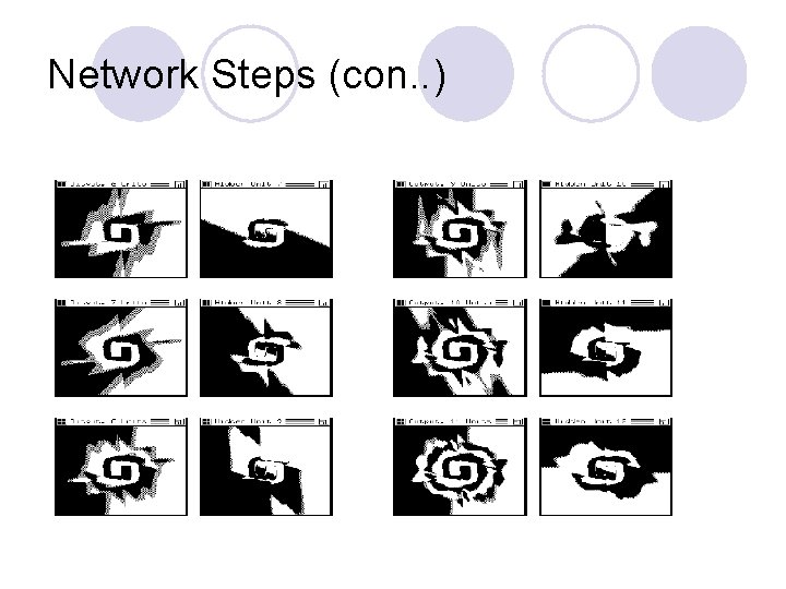 Network Steps (con. . ) 