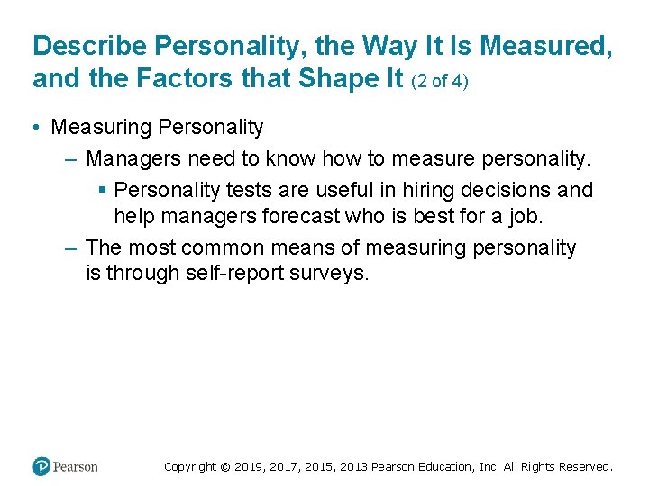 Describe Personality, the Way It Is Measured, and the Factors that Shape It (2