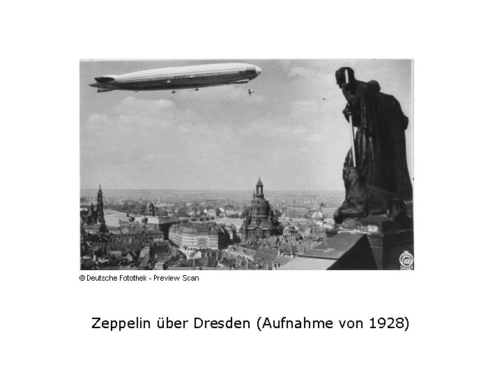 Zeppelin über Dresden (Aufnahme von 1928) 
