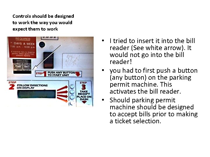 Controls should be designed to work the way you would expect them to work