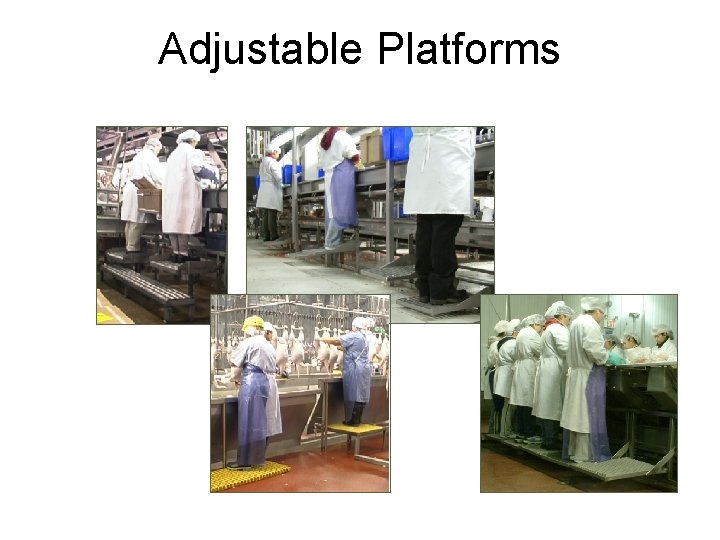 Adjustable Platforms 