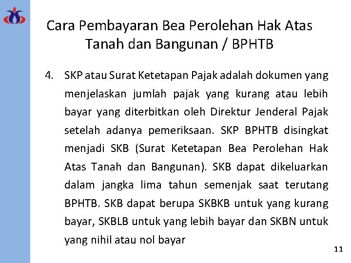 Cara Pembayaran Bea Perolehan Hak Atas Tanah dan Bangunan / BPHTB 4. SKP atau