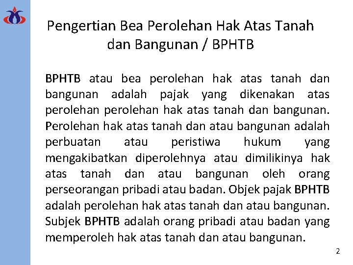 Pengertian Bea Perolehan Hak Atas Tanah dan Bangunan / BPHTB atau bea perolehan hak