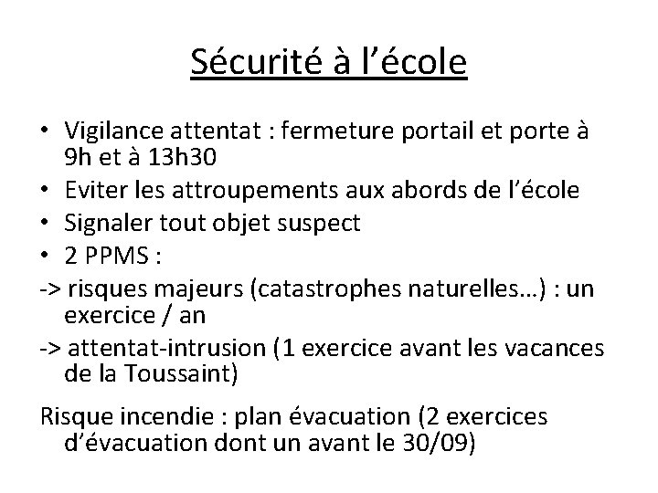 Sécurité à l’école • Vigilance attentat : fermeture portail et porte à 9 h