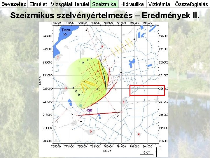 Bevezetés Elmélet Vizsgálati terület Szeizmika Hidraulika Vízkémia Összefoglalás Szeizmikus szelvényértelmezés – Eredmények II. Hidrosztratigráfiai