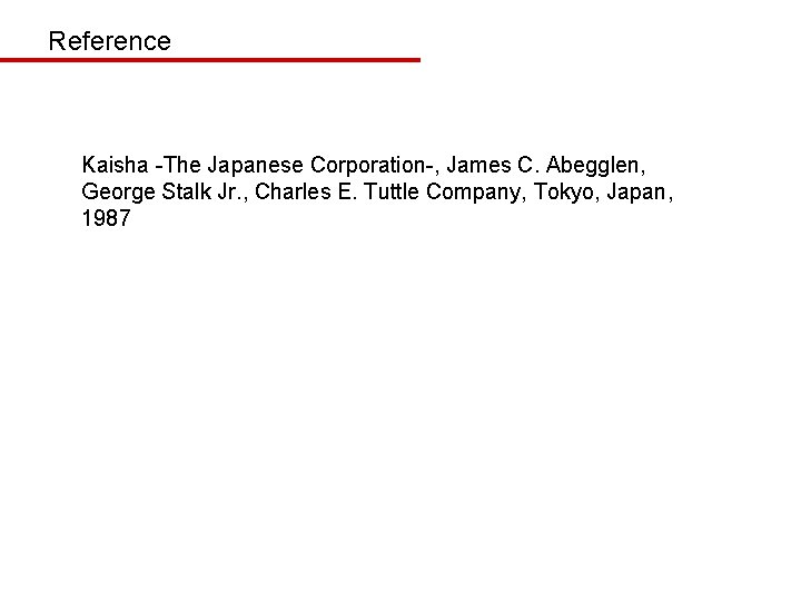 Reference Kaisha -The Japanese Corporation-, James C. Abegglen, George Stalk Jr. , Charles E.